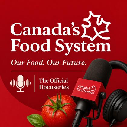 Canada's Food System audio docuseries